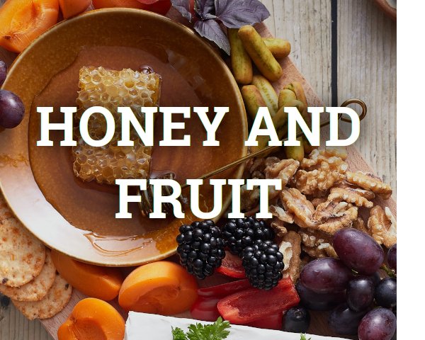honey and fruit